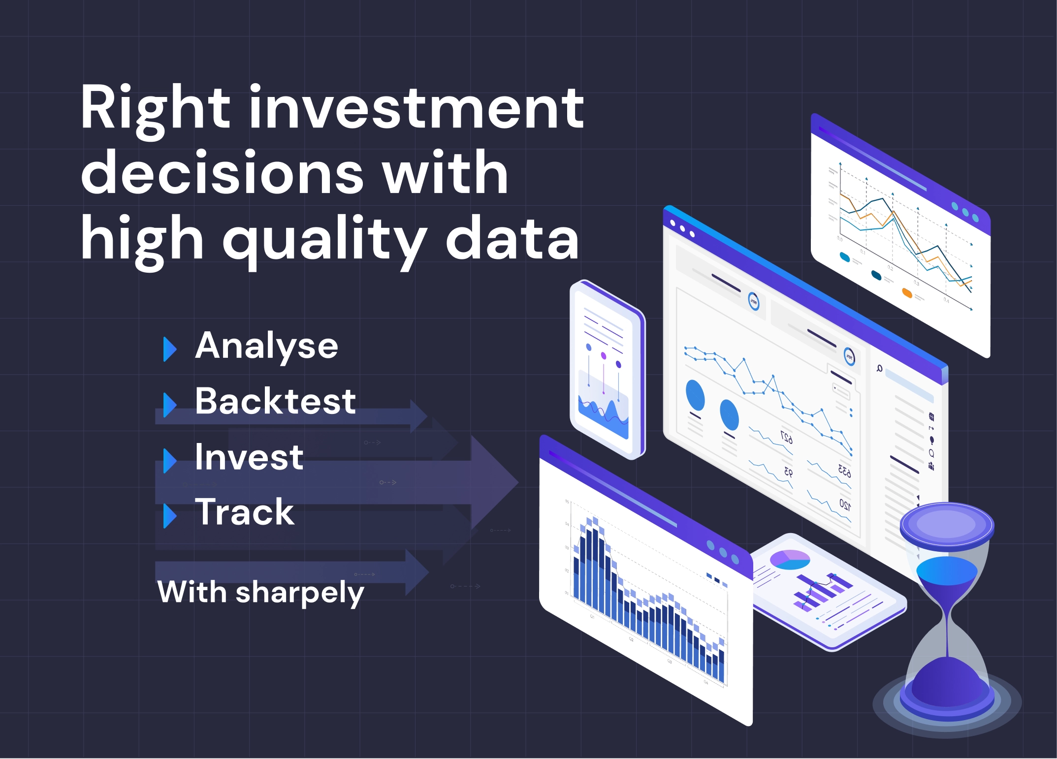 Right investment decisions with high quality data